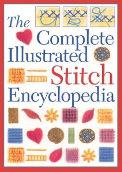 Complete Illustrated Stitch Encyclopedia